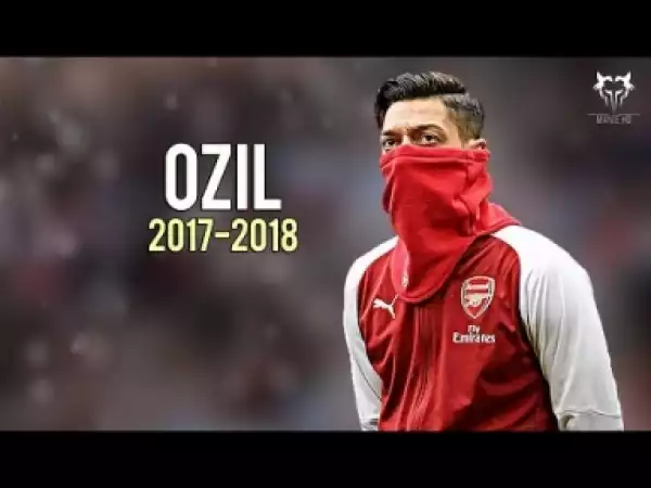 Video: Mesut Özil - The Perfect Playmaker - Amazing Passing, Skills, Goals & Assist 2018 [HD]